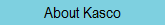 About Kasco