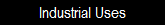 Industrial Uses